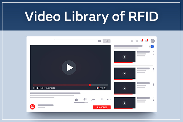 Video Library of RFID